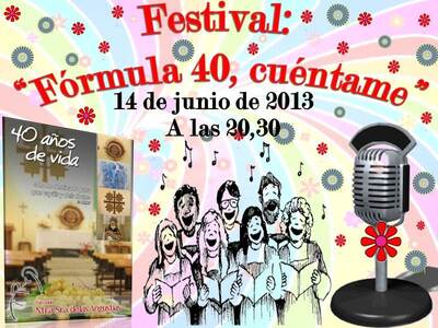 >"FESTIVAL FÓRMULA 40 CUÉNTAME"